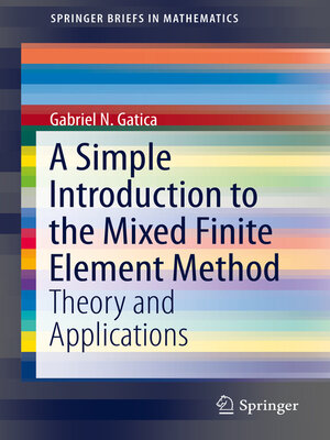 cover image of A Simple Introduction to the Mixed Finite Element Method